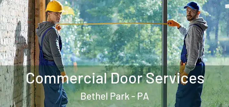  Commercial Door Services Bethel Park - PA