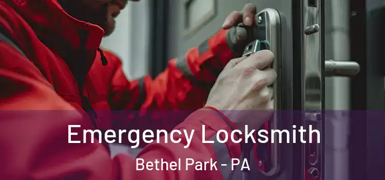 Emergency Locksmith Bethel Park - PA