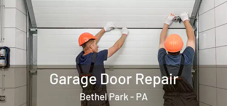  Garage Door Repair Bethel Park - PA