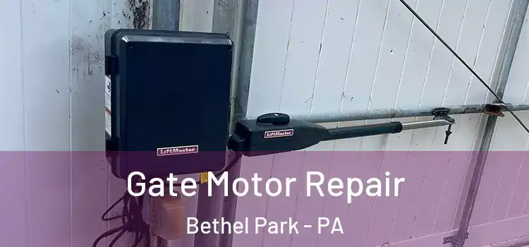 Gate Motor Repair Bethel Park - PA