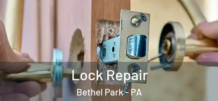 Lock Repair Bethel Park - PA