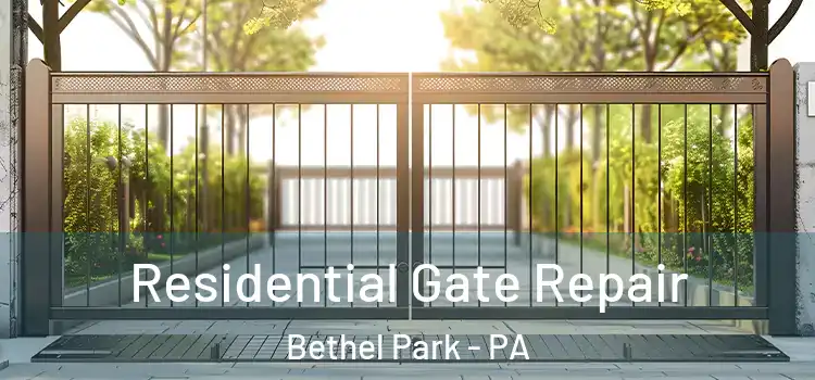  Residential Gate Repair Bethel Park - PA