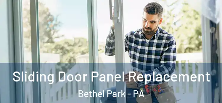  Sliding Door Panel Replacement Bethel Park - PA