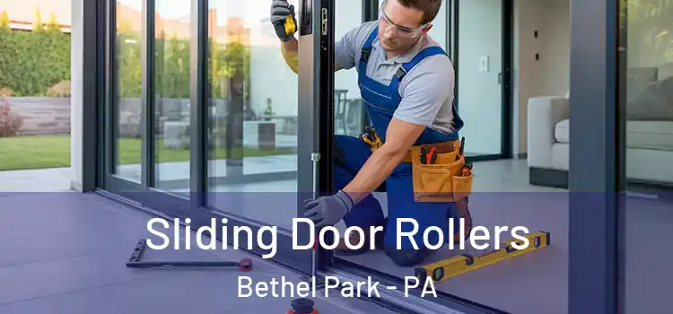 Sliding Door Rollers Bethel Park - PA